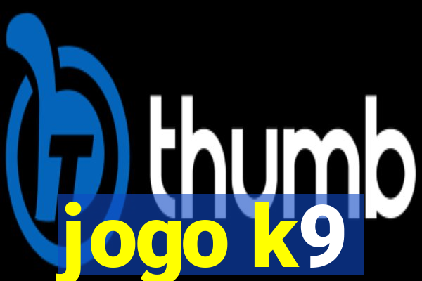 jogo k9